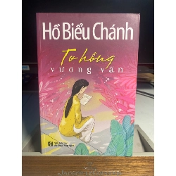Tơ Hồng Vương Vấn- Hồ Biểu Chánh-NXB Văn Hoá Văn Nghệ 2017- Sách mới 98%
