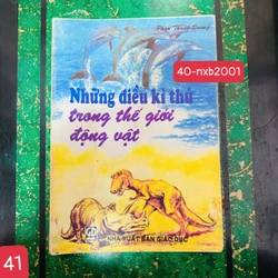 NHỮNG ĐIỀU KỲ THÚ TRONG THẾ GIỚI ĐỘNG VẬT  - Phan Thanh Quang - số 41