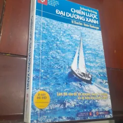 W. Chan Kim, Renée Mauborgne - CHIẾN LƯỢC ĐẠI DƯƠNG XANH