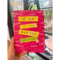 [Sách Cũ SCGR] SỔ TAY SỬ DỤNG ĐÀN ÔNG 1/2 – Lam Bạch Sắc VĂN HỌC GCH0709