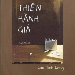 Thiên Hành Giả - Lưu Tỉnh Long