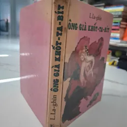 Ông già Khốt-ta-bít - L. La-ghin (Lazar Lagin) - Truyện thiếu nhi Giả tưởng -nxb CẦU VỒNG 695151