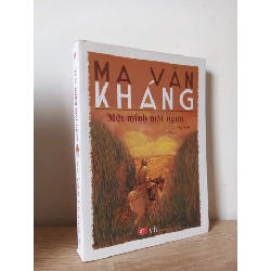 [Phiên Chợ Sách Cũ] Một Mình Một Ngựa - Ma Văn Kháng 1201