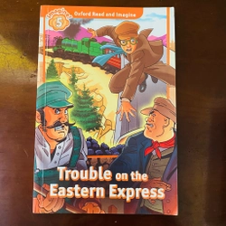 Oxford read and imagine 5 - Trouble on the eastern express