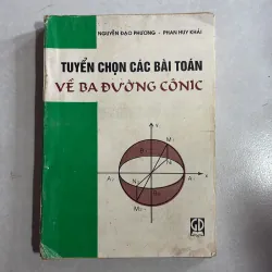 Tuyển chọn các bài toán về ba đường Cônic - Phan Huy Khải