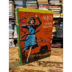 Alice Et L'ombre Chinoise par Caroline Quine