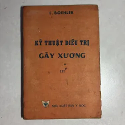 Kỹ thuật điều trị gãy xương - L. Boehler - 1982s 786237