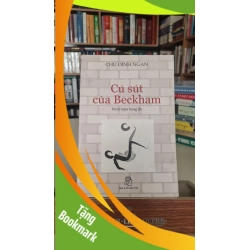(TẶNG BOOKMARK) Cú sút của Beckham - Chu Đình Ngạn Sách văn học RBK0302