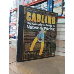 Cabling: The complete guide to network wiring - David Groth, Jim McBee 702618