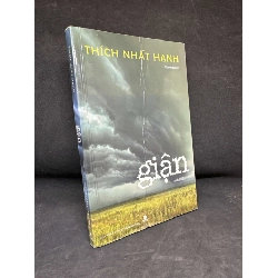 [Phiên Chợ Sách Cũ] Giận - Thích Nhất Hạnh S2511, Mới 70% (ố vàng, gập bìa), 2014 SBM - VĂN HỌC - SBM2911-106