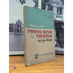 HƯỚNG DẪN PHÒNG BỊNH VÀ TRỊ BỊNH TẠI GIA ĐÌNH - NHIỀU TÁC GIẢ 165549