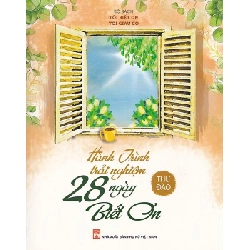 Hành trình trải nghiệm 28 ngày biết ơn - Thư Đào STB2833 Kỹ năng