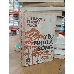 YÊU NHƯ LÀ SỐNG - NGUYỄN MẠNH TUẤN 136463