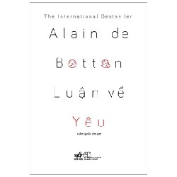 Luận Về Yêu - Alain De Botton