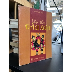 Lần theo dấu xưa - Nguyễn Khắc Thuần