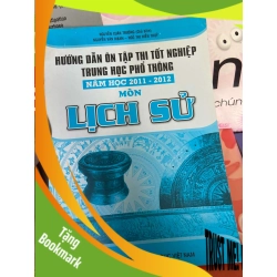 (TẶNG BOOKMARK) Môn Lịch Sử (Hướng Dẫn Ôn Tập Thi Tốt Nghiệp Trung Học Phổ Thông Năm Học 2011-2012) - Nguyễn Xuân Trường, Nguyễn Văn Mạnh, Ngô Thị Hiền Thúy 2012 Tham khảo - luyện thi RBK-AK1T1