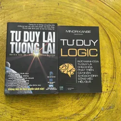COMBO TƯ DUY LẠI TƯƠNG LAI- TƯ DUY LOGIC