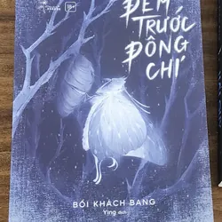 Tiểu thuyết ĐÊM TRƯỚC ĐÔNG CHÍ của Bối Khách Bang