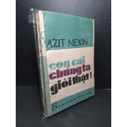 Con cái chúng ta giỏi thật mới 70% bẩn bìa, ố vàng, tróc bìa, tróc gáy 1986 Azit Nexin HCM2603 KỸ NĂNG Blogmeo 27525