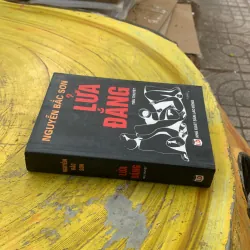 LỬA ĐẮNG - NGUYỄN BẮC SƠN 787949