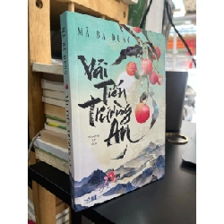 Vải tiến trường an - Mã Bá Dung 521196