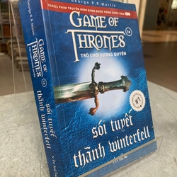 TRÒ CHƠI VƯƠNG QUYỀN - GEORGE R.R. MARTIN