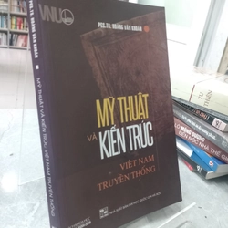 MỸ THUẬT VÀ KIẾN TRÚC VIỆT NAM TRUYỀN THỐNG - HOÀNG VĂN KHOÁN