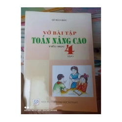Vở Bài Tập Toán Nâng Cao Tiểu Học 4 (Tập 1) - Lê Hải Châu 2005