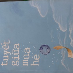 Tuyết Giữa Mùa Hè 11216