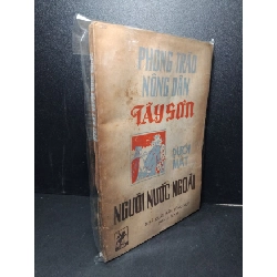 Phong trào nông dân Tây Sơn dưới mắt người nước ngoài mới 70% bẩn bìa, ố vàng, mọt bìa nhẹ 1988 HCM2603 LỊCH SỬ - CHÍNH TRỊ - TRIẾT HỌC