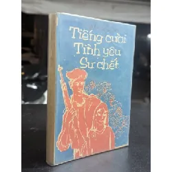 Tiếng cười tình yêu sự chết - W.Saroyan