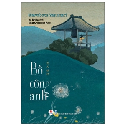 Bồ Công Anh - Kawabata Yasunari (Mới 100%) Tiểu thuyết, Huy Hoàng - SÁCH ĐẠI HỌC