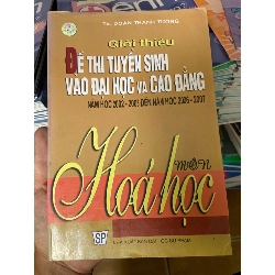 (Sách cũ SCGR) Giới Thiệu Đề Thi Tuyển Sinh Vào Đại Học Và Cao Đẳng (Năm Học 2002–2003 Đến Năm Học 2006–2007) - Đoàn Thanh Tường 2006 Tham khảo - luyện thi VAVO-AK2ST1 Blogmeo090426