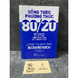 Sống theo phương thức 80/20 (in lần thứ 20)-Richard Koch- sách mới 90% Sách kỹ năng STB0302