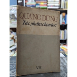 Quang Dũng tác phẩm chọn lọc - Trần Lê Văn sưu tầm và tuyển chọn