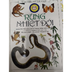 (Sách cũ SCGR) Rừng nhiệt đới - 2000 - 80 trang Sách kiến thức tổng hợp ANTQ Blogmeo090426