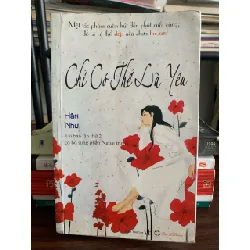 Chỉ có thể là yêu – Hân Như (Hàn Nhu)