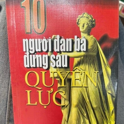 10 người đàn bà đứng sau quyền lực - NXB Lao động.8