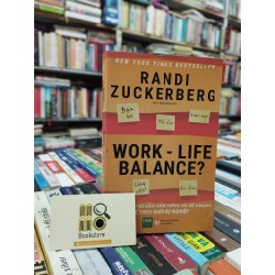 Work - Life Balance - Randi Zuckerberg