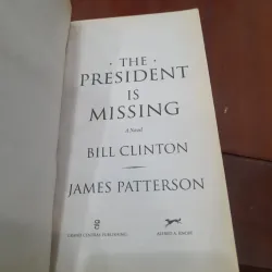 Bill Clinton & James Patterson - THE PRESIDENT IS MISSING 781635
