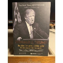 Donald J.Trump - Đã Đến Lúc Phải Cứng Rắn Để Khôi Phục Sự Vĩ Đại Của Nước Mỹ -Tác giả : Donald J. Trump- Sách lưu kho mới 85% giấy xốp có ố STB1281