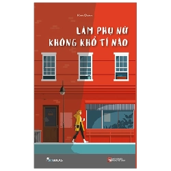 Làm Phụ Nữ Không Khổ Tí Nào - Kim Oanh ASB.PO Oreka Blogmeo 230225