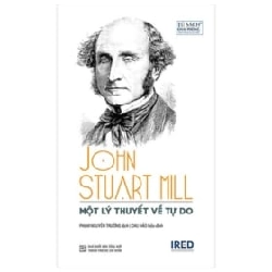 Một Lý Thuyết Về Tự Do - John Stuart Mill ASB.PO Oreka Blogmeo 230225