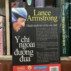 I Tựa sách: Ý Chí Ngoài Đường Đua _ Hành Trình Trở Về Từ Cõi Chết - Lance Armstrong - 2010 534082