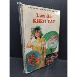 (TẶNG BOOKMARK) Bạn gái khéo tay mới 70% ố vàng, bẩn bìa RBK2110 Đoàn Văn Hai, Đoàn Văn Thông, Lê Thị Thanh Túy KỸ NĂNG