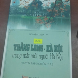 THĂNG LONG - HÀ NỘI TRONG MẮT MỘT NGƯỜI HÀ NỘI 277635