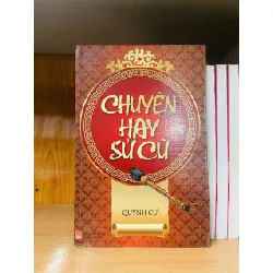 Chuyện hay sử cũ - Quỳnh Cư LỊCH SỬ - CHÍNH TRỊ - TRIẾT HỌC VAVO0810