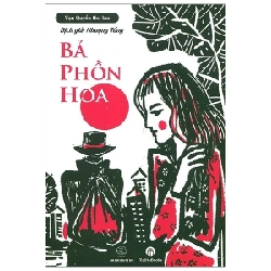 Bả Phồn Hoa - Vạn Quyển Thư Lâu