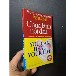 Chữa lành nỗi đau You can heal your life - L. Hay - 2016 mới 80% ố - KỸ NĂNG - HCM0111