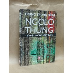 Ngõ Lỗ Thủng & Tiễn Biệt Những Ngày Buồn - Trung Trung Đỉnh